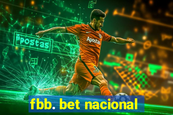 fbb. bet nacional